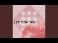 Let You Go mp3