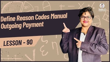 #lecture 90: Define Reason Codes Manual Outgoing Payment