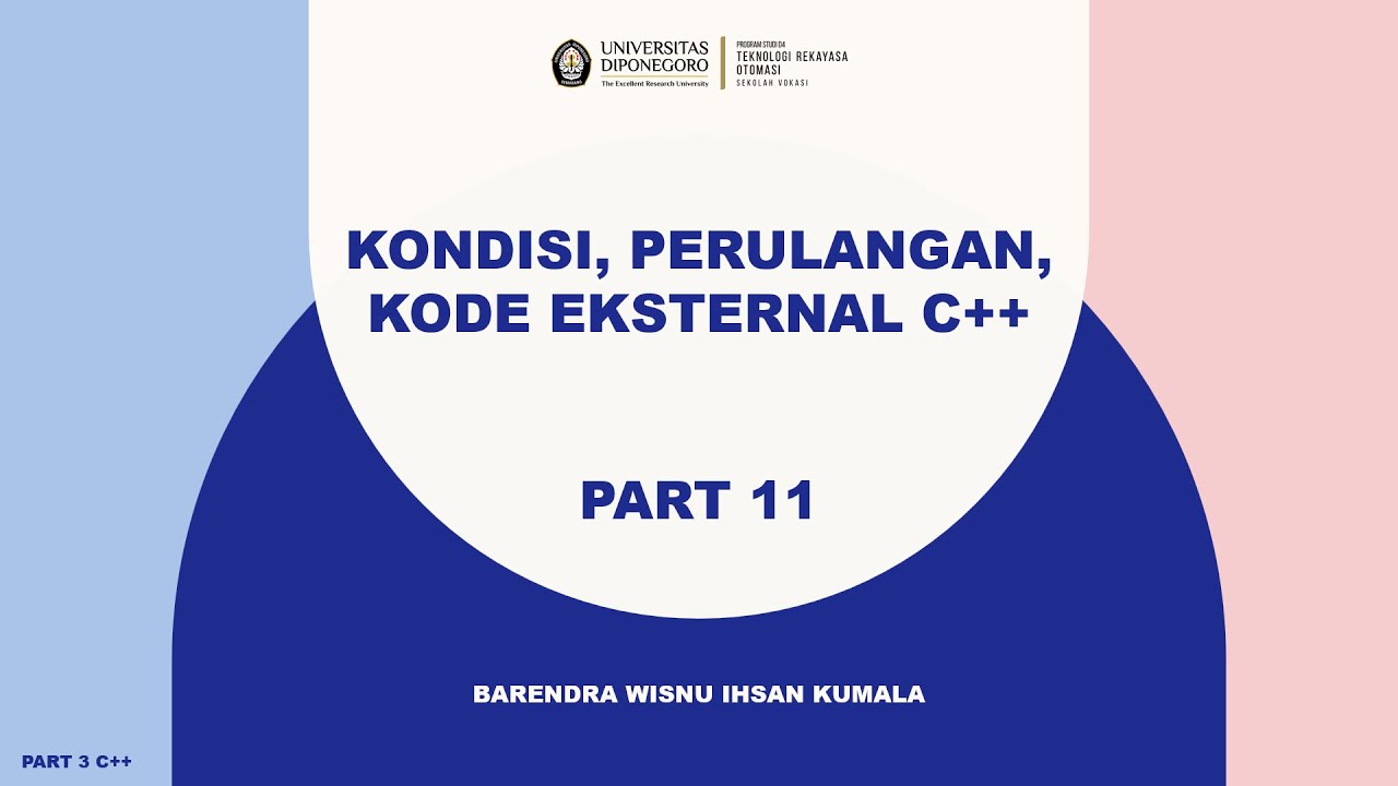 Algoritma & Pemrograman dengan C++, Part 3 (kondisi, perulangan, kode ...