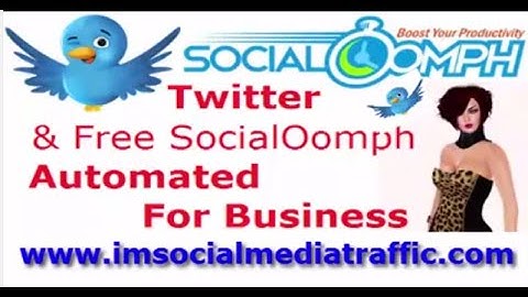 Twitter & Free Social Oomph Automated For Business