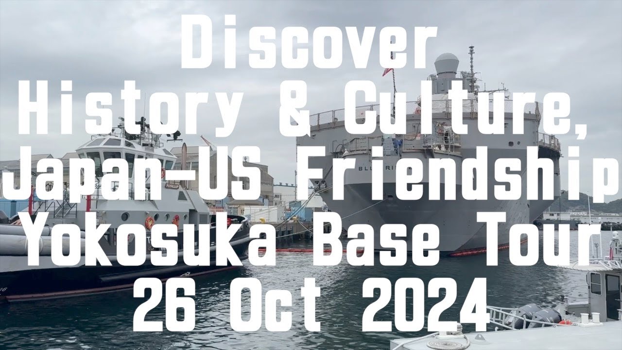 Discover History & Culture, Japan-US Friendship Yokosuka Base Tour 20241026 #japan #yokosuka #navy
