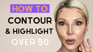 HOW TO CONTOUR & HIGHLIGHT YOUR FACE  Beginner Friendly Tutorial ⎸ Over 50