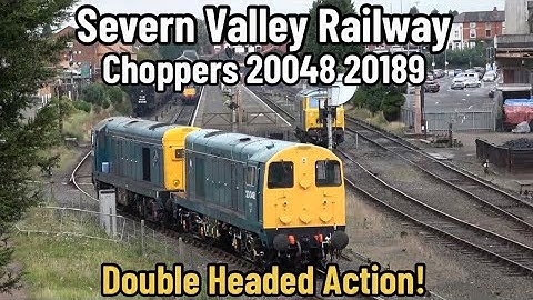 Severn Valley Railway | BR Blue Class 20’s 20048 20189 | Inc. Double Headed Choppers!