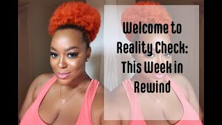 Welcome to Reality Check: This Week in Rewind!