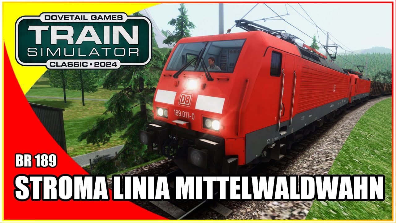 Stroma linia Mittelwaldbahn | BR 189 ES64F4 | Train Simulator Classic po polsku | Symulator kolejowy