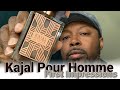 Kajal Pour Homme: First Impressions