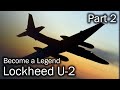 Lockheed U-2 (Part 2) | The most famous secret plane