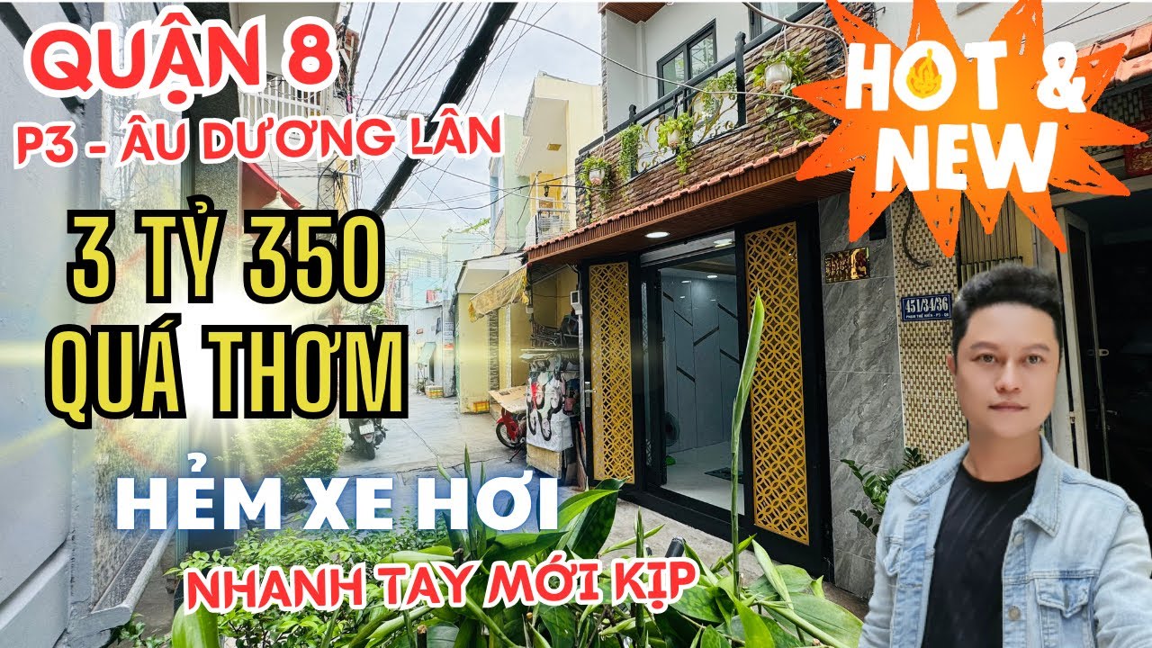 🔥3 Tỷ 350 Hẻm Xe Hơi Ngay Nhà - Khu Vip Âu Dương Lân P3 Quận 8 | Nhanh Tay Mới Kịp - Xem Ngay
