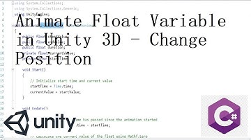 Unity 3D - Animate Float Variable using Mathf.Lerp|Easy way to change transform of Unity GameObject