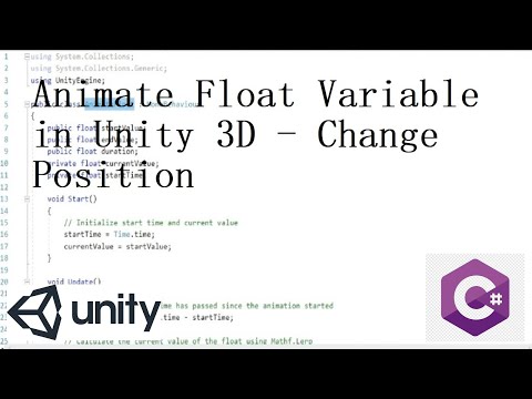 Unity 3D - Animate Float Variable using Mathf.Lerp|Easy way to change transform of Unity GameObject