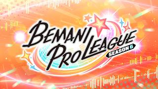 BEMANI PRO LEAGUE -SEASON 6- ティザームービー