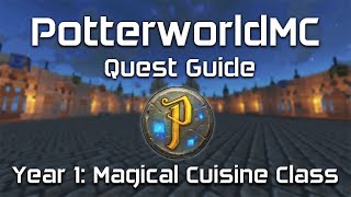 Year 1 Quest: Magical Cuisine Class | PotterworldMC