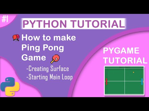 Pygame tutorial | Ping-Pong Game | Episode #1 Setting up Pygame and Base for Ping-Pong Game