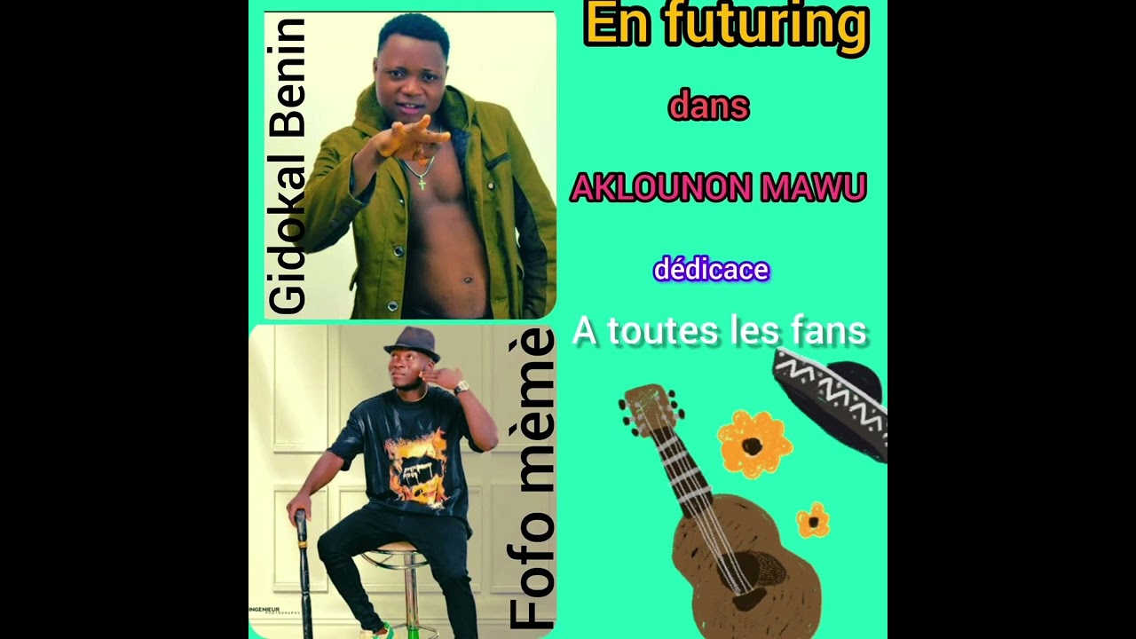 fofo mèmè hotoclo en futuring Ggidokal benin