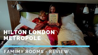 Hilton London Metropole - Family Rooms