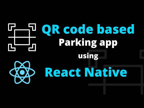 QR code based parking app with React Native