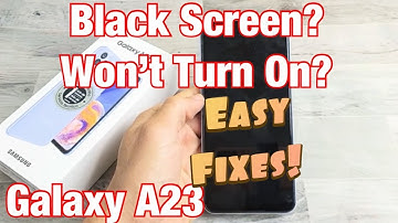 Galaxy A23: Black Screen, Won