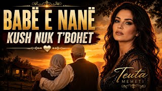 Teuta Memeti - Babë E Nanë, Kush Nuk Tbohet 2026