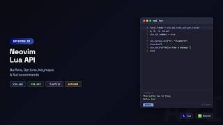 Lua for Neovim: The Neovim Lua API — vim.api, vim.opt, vim.keymap.set & Autocommands | Episode 31