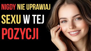 Seksuolog Wyjaśnia: 4 Pozycje W Łóżku, Których Kobiety Nienawidzą