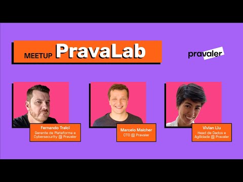 Meetup Pravalab - Tech e Dados - 07/04/2022