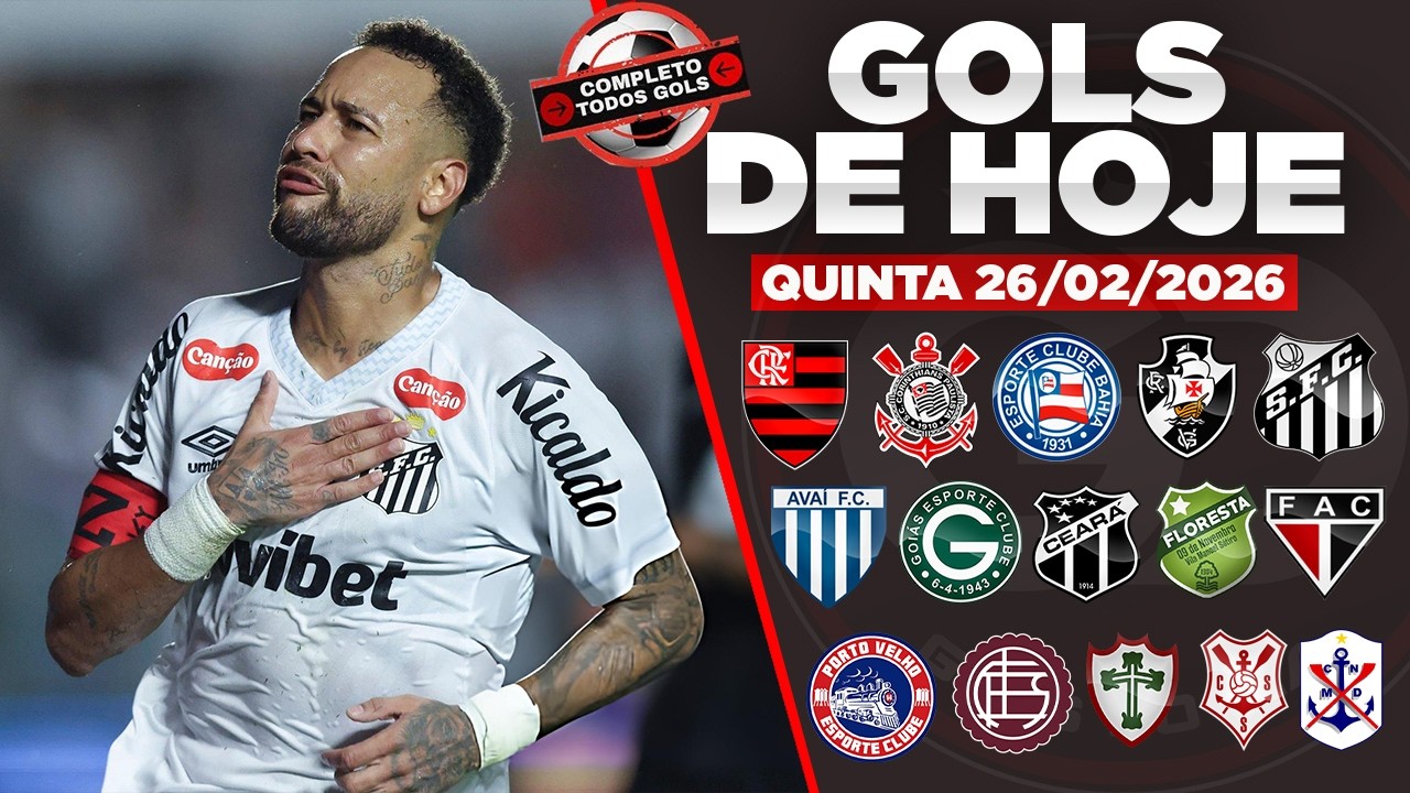 🥅  TODOS OS GOLS DESTA QUINTA 26/02/2026 GOLS DA COPA DO BRASIL ,BRASILEIRÃO, GOLS DO DIA (COMPLETO)