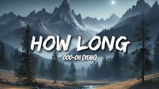 Charlie Puth - How Long (Lyrics)