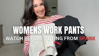 Womens Work Pants | Spanx Review and Try On Haul