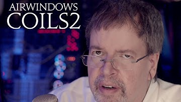 Airwindows Coils2: Mac/Windows/Linux AU/VST