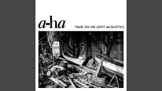 Take On Me 2017 Acoustic