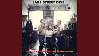 Vignette de la vidéo "Lake Street Dive - What I'm Doing Here"