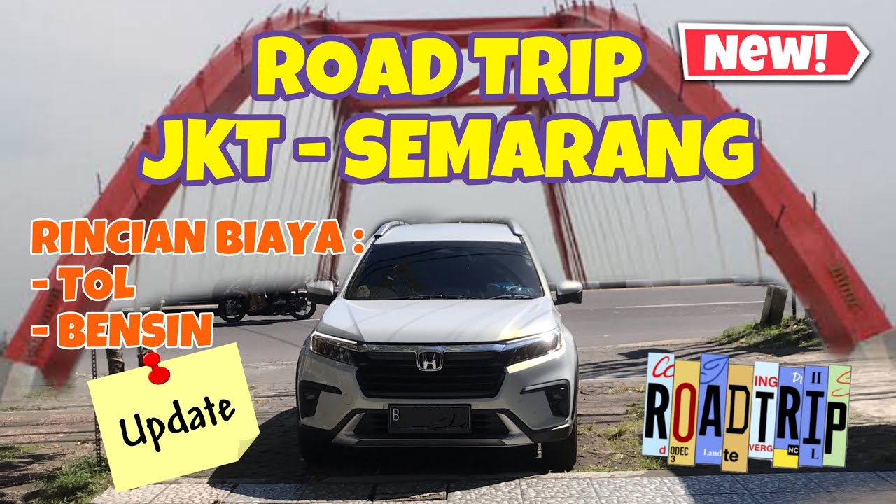 ROAD TRIP JAKARTA - SEMARANG TERBARU| INFO RINCIAN BIAYA TOL JAKARTA ...