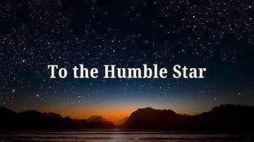 To the Humble Star 💖✨ A Love Poem for the Quietly Beautiful