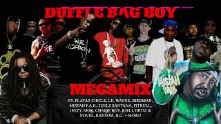Duffle Bag Boy Megamix - Playaz Circle, Lil Wayne, Mistah F.A.B., Birdman, Jeezy, MGK, Chalie Boy +