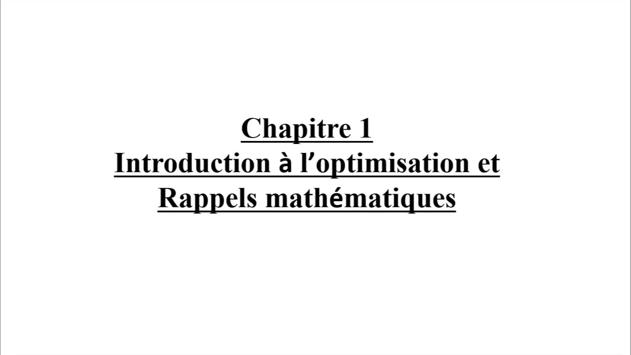 chap 1 Introduction à l’optimisation et Rappels mathématiques