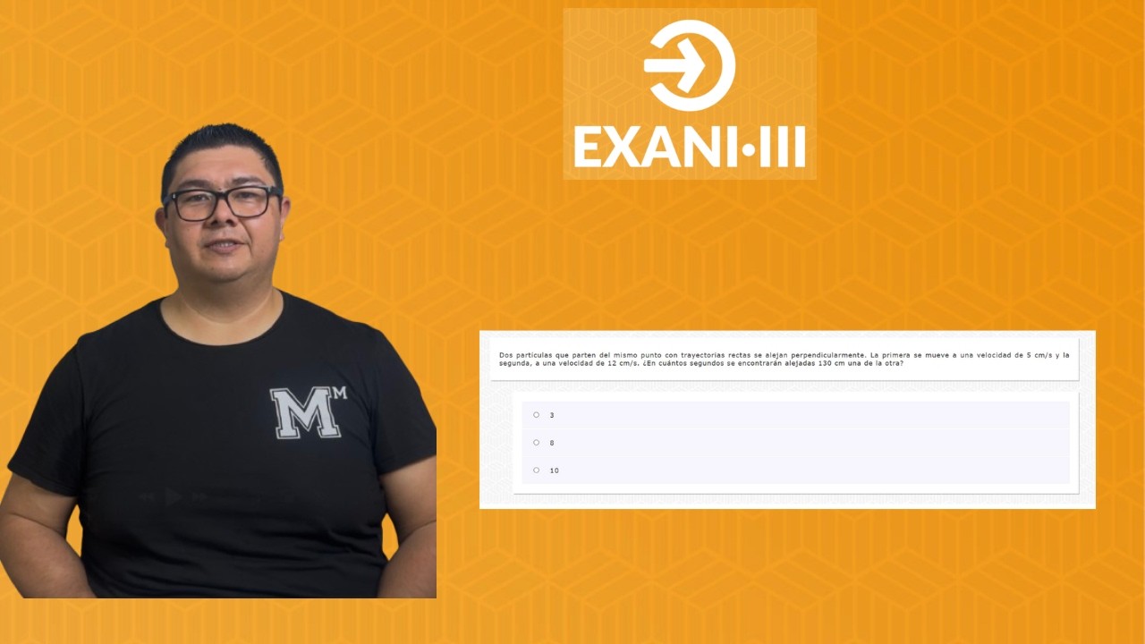 EXANI III 2026 Pensamiento Matemático| Dos partículas que parten del mismo punto