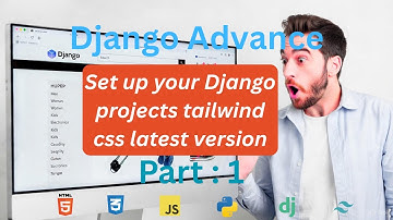 Django Advance Projects (E-commerce) | Set-Up Django + TailwindCSS  projects 2026 in Bangla