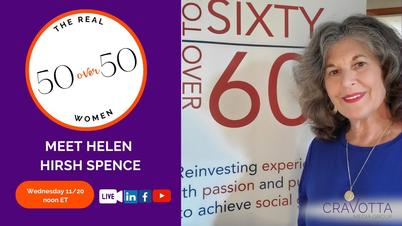 The Real 50 over 50 - Meet Helen Hirsch Spence - YouTube