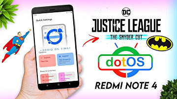 DotOS v5.0 SNYDER CUT Edition for Redmi Note 4/4x aka mido with Android 11
