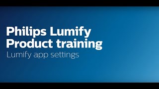 Lumify App Settings: Philips Lumify product training (3 of 11) screenshot 3