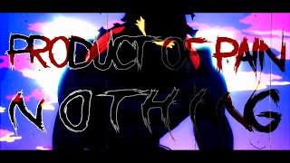 Product Of Pain - Ｎｏｔｈｉｎｇ Ft. Endeavor Vs Nomu