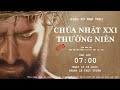 Trực tiếp Thánh Lễ Chúa Nhật 21 TN Năm A - Linh Mục Martino Nguyễn Phương Linh