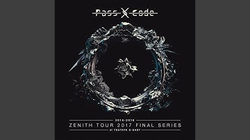 Trace (Passcode Zenith Tour 2017 Final Series At Tsutaya O-east)