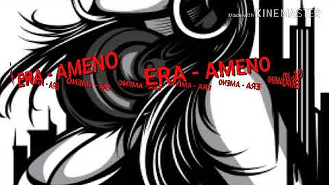 Era - Ameno 2K18 ( The Scientist Remix )