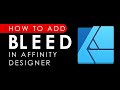 How to add bleed in Affinity Designer.