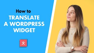 WordPress Widget Translation (How to Translate a WordPress Widget for Free)