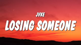 JVKE this is what losing someone feels like (Lyrics)