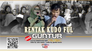 Download lagu RENTAK KUDO FULL GUNTUR MUSIC AIR SESAT BERGOYANG ARDATH FEAT DEPI