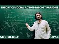 Lec 58 the structure of social action  talcott parsons sociology upsc action parsons net