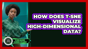 How Does t-SNE Visualize High-dimensional Data? - AI and Machine Learning Explained